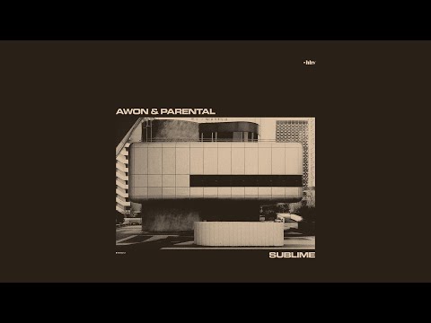 Awon & Parental - Sublime (2024) [Full Album]