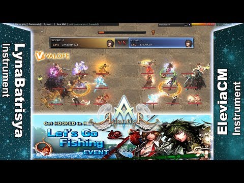 Titan 13/05/2018 PM - LynaBatrisya vs EleviaCM - Atlantica Online Valofe