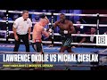 FIGHT HIGHLIGHTS Lawrence Okolie Vs Michal Cieslak