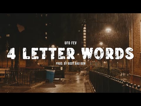 "4 Letter Words" (Official Video) - UFO Fev [Produced by Body Bag Ben]