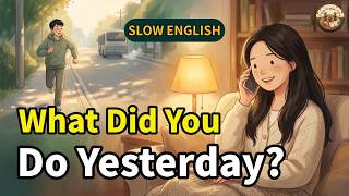 How to Talk About Yesterday | Past Tense English for Beginners | Easy English Conversation