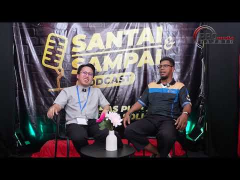 25-04-2026 Podcast Khas Santai & Sampai PS 11: Bro Marcellus Mourine ( KPE Wisdom Outreach Centre )