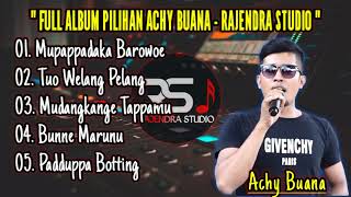 Download lagu FULL ALBUM LAGU BUGIS TERBAIK ACHY BUANA   ENAK DIDENGAR SAAT SANTAI mp3 Download lagu FULL ALBUM LAGU BUGIS TERBAIK ACHY BUANA   ENAK DIDENGAR SAAT SANTAI mp3