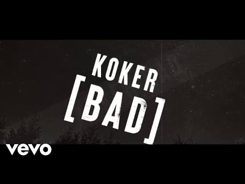 Koker - Bad (Lyric Video)