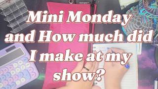 Mini Monday and show recap