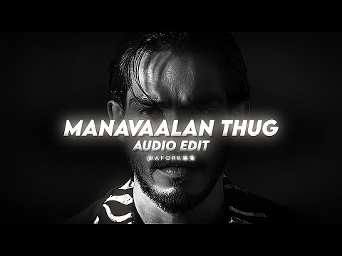 Manavaalan thug - thallumaala (edit audio)