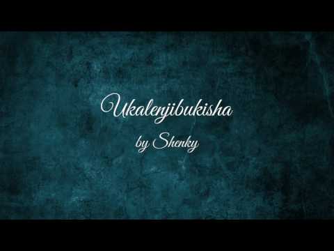 Ukalenjibukisha - Shenky