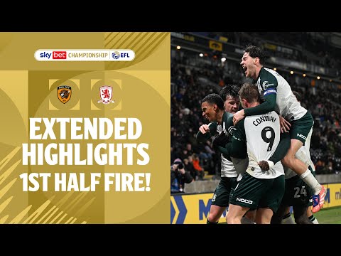 FIRST HALF FIRE! | Hull City v Middlesbrough extended highlights