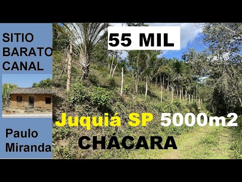 CHÁCARA VENDE BARATO 5.000 M2 EM JUQUIÁ SP por 55 MIL