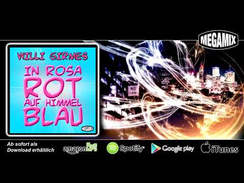 Willi Girmes - In Rosarot Auf Himmelblau