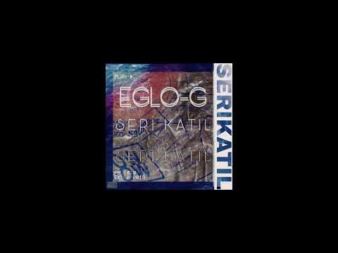 Eglo G - Seri Katil