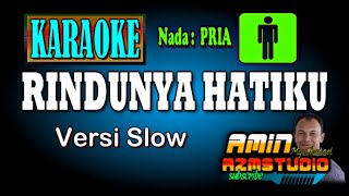 Download lagu RINDUNYA HATIKU KARAOKE Nada PRIA mp3