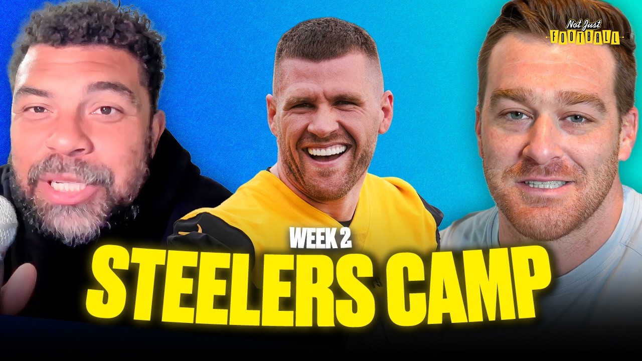 Inside Steelers Camp: Roster Battles & A Guide To Surviving Camp As A Rookie | Not Just Football