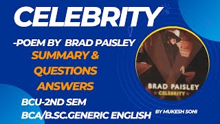 CELEBRITY POEM BY BRAD PAISLEY: SUMMARY &amp; QUESTIONS:BCU:2ND SEM BCA/BSC GENERIC ENLGISH