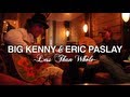 Big Kenny & Eric Paslay - Less Than Whole 
