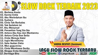 Download lagu Lagu Slow Rock Terbaik ~ Andra Respati ~ Full Album Terbaru 2023 ~ Berbeza Kasta ,Karma Cinta  , mp3