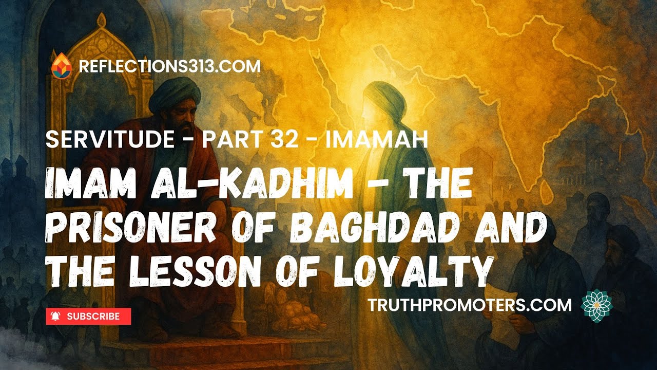 Imam al-Kadhim: The Prisoner of Baghdad