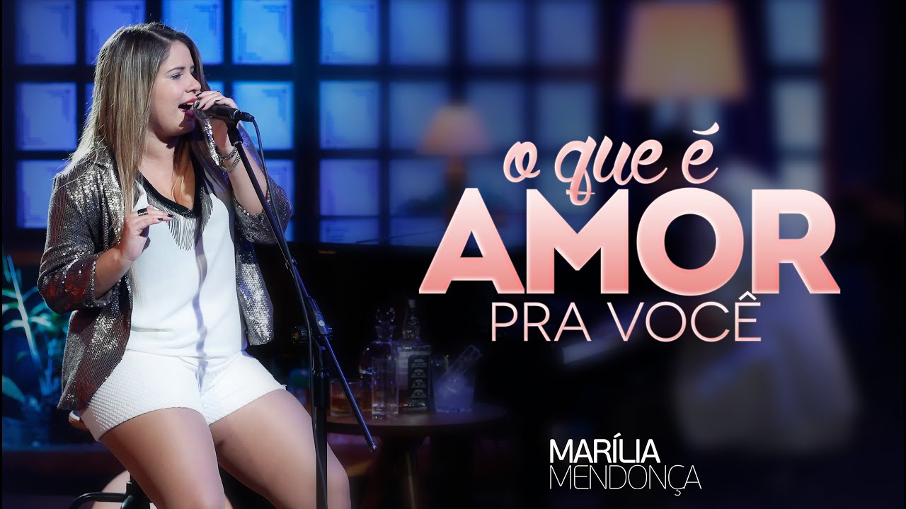 Marília Mendonça - O Que É Amor Pra Você - Vídeo Oficial do DVD