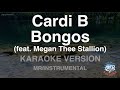 Cardi B-Bongos (feat. Megan Thee Stallion) (MR/Instrumental) (Karaoke Version)