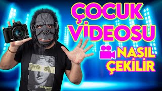 Çocuk Kanalı Videosu Nasıl Çekilir (Video Nasıl Çekilir)