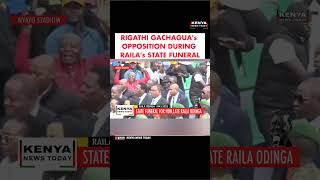 RIGATHI GACHAGUA's OPPOSITION DURING RAILA's STATE FUNERAL #raila #trending  #railaodingafuneral
