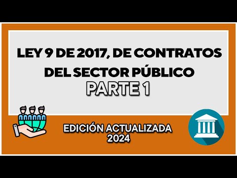 LEY 9 DE 2017, DE CONTRATOS DEL SECTOR PÚBLICO | PARTE 1 | AUDIO LEY COMPLETA | ESTUDIA OPOSICIONES