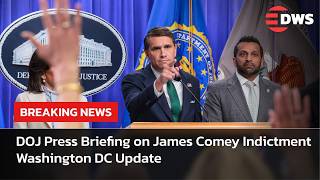 FULL: DOJ Press Briefing on James Comey Indictment | Washington D.C. Urgent Updates | AC15