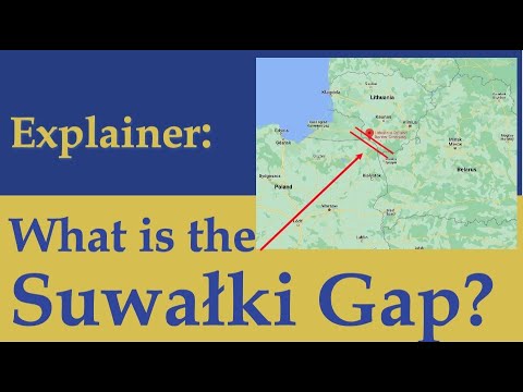 Explainer: What is the Suwalki gap? Where is the Suwalki gap?  Could it lead to WWIII?