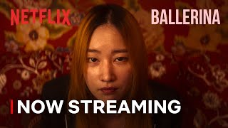 Ballerina | Now Streaming | Netflix [ENG SUB]