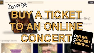 How to Buy a Ticket to an Online Concert