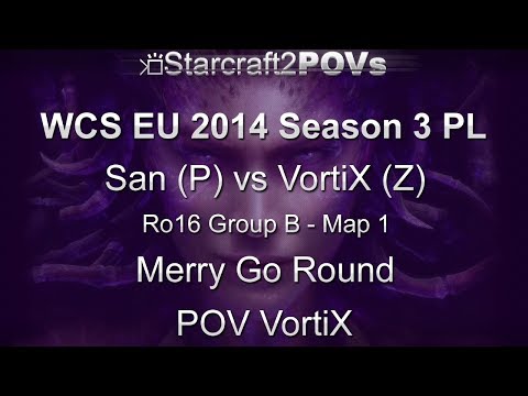 SC2 HotS - WCS EU 2014 S3 PL - San vs VortiX - Ro16 Group B - Map 1 - Merry Go Round - VortiX