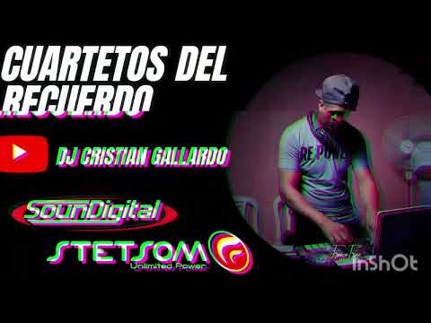 CUARTETOS DEL RECUERDO Vol.1 - DJ CRISTIAN GALLARDO