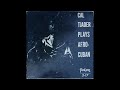 Cal Tjader Plays Afro-Cuban 1954 (full album)