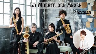 Download lagu La muerte del Ángel,A.Piazzolla/天使の死 アストルピアソラ SAXOPHONE QUARTET & PIANO mp3 Download lagu La muerte del Ángel,A.Piazzolla/天使の死 アストルピアソラ SAXOPHONE QUARTET & PIANO mp3