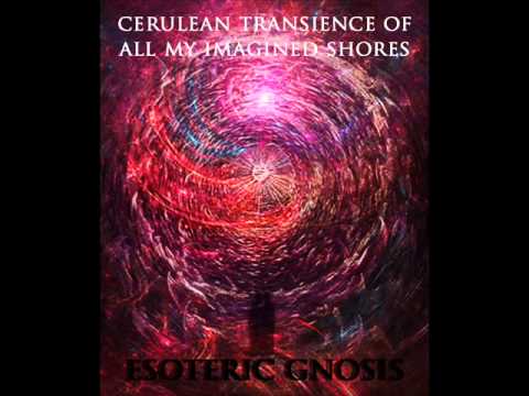 Cerulean Transience... - The Beatific Vision