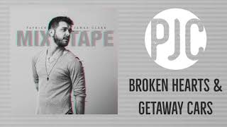Patrick James Clark - Broken Hearts &amp; Getaway Cars (Official Audio)