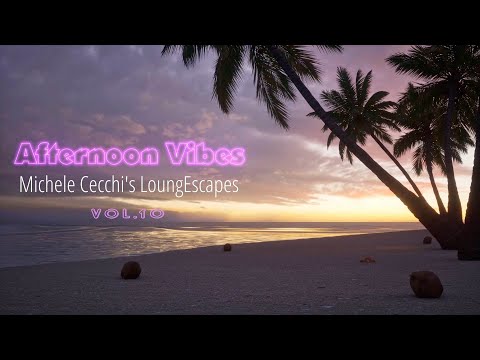 Michele Cecchi pres.  Afternoon Vibes Vol 10