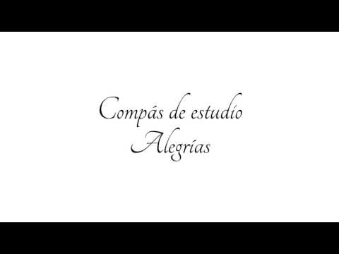 Compás de estudio: Alegrías