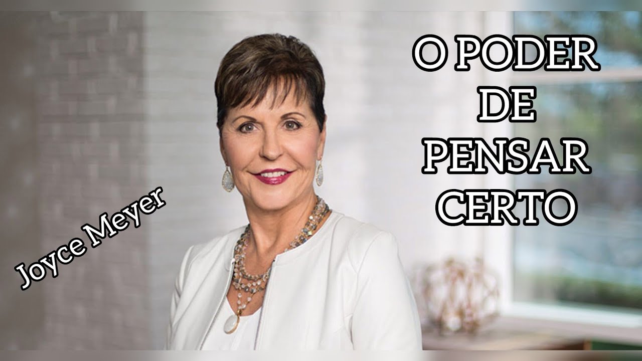 O PODER DE PENSAR CERTO- JOYCE MEYER