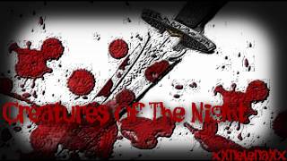 Creatures of the Night Part Two 2/3