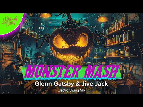 Glenn Gatsby & Jive Jack - Monster Mash (Electro Swing Mix) // Electro Swing Thing Special 096