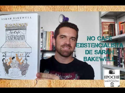 No Caf Existencialista de Sarah Bakewell
