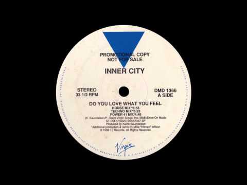 Inner City ‎– Do You Love What You Feel (House Mix) [1989]
