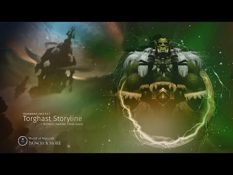 Torghast Storyline + Torment Chamber Thrall Quest