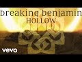 Breaking Benjamin - Hollow (Audio Only) 