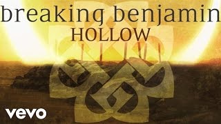 Breaking Benjamin - Hollow (Audio Only)
