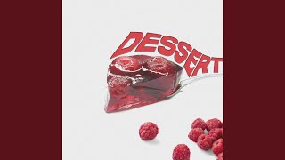 Dessert Music Video