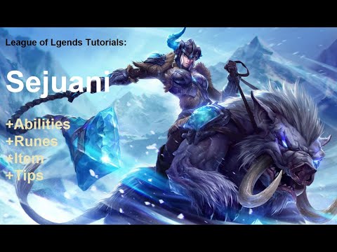 LoL Sejuani tutorial - League of Legends guide for beginners: part 99