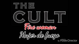 The Cult - Fire woman [Subtítulos en Español e Inglés]