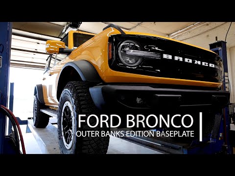 Ford Bronco Outer Banks Baseplate Fit